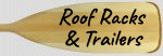 Roof Racks, Trailers, and Storage